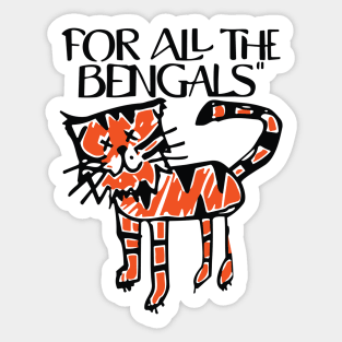 For All The Bengals Tiger Sticker